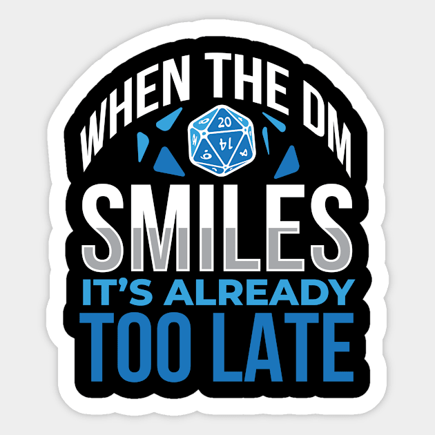 When The DM Smiles Nerd Sticker by MooonTees